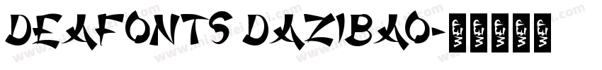 deaFonts DaZiBao字体转换